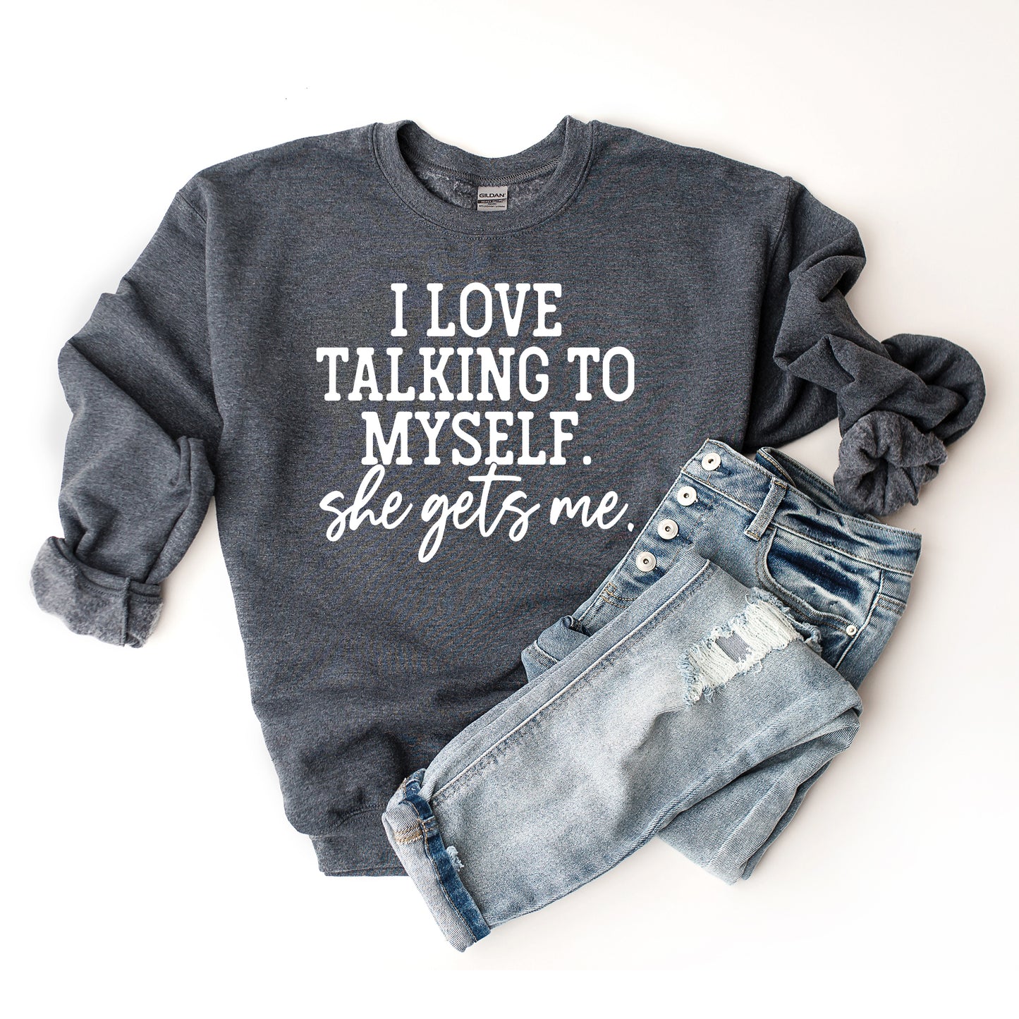 I Love Talking To Myself | Sweatshirt