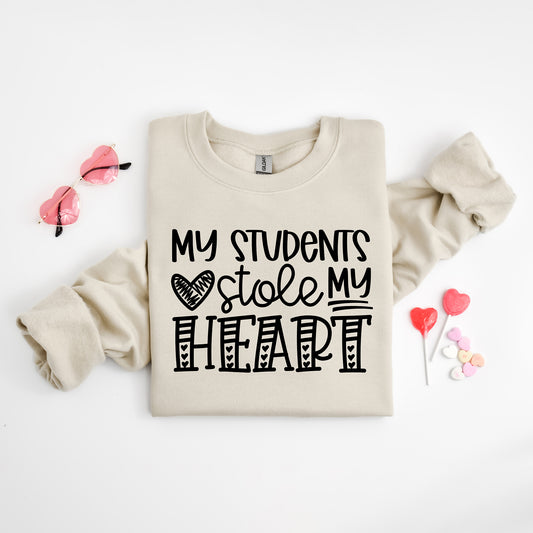 My Students Stole My Heart | Sweatshirt