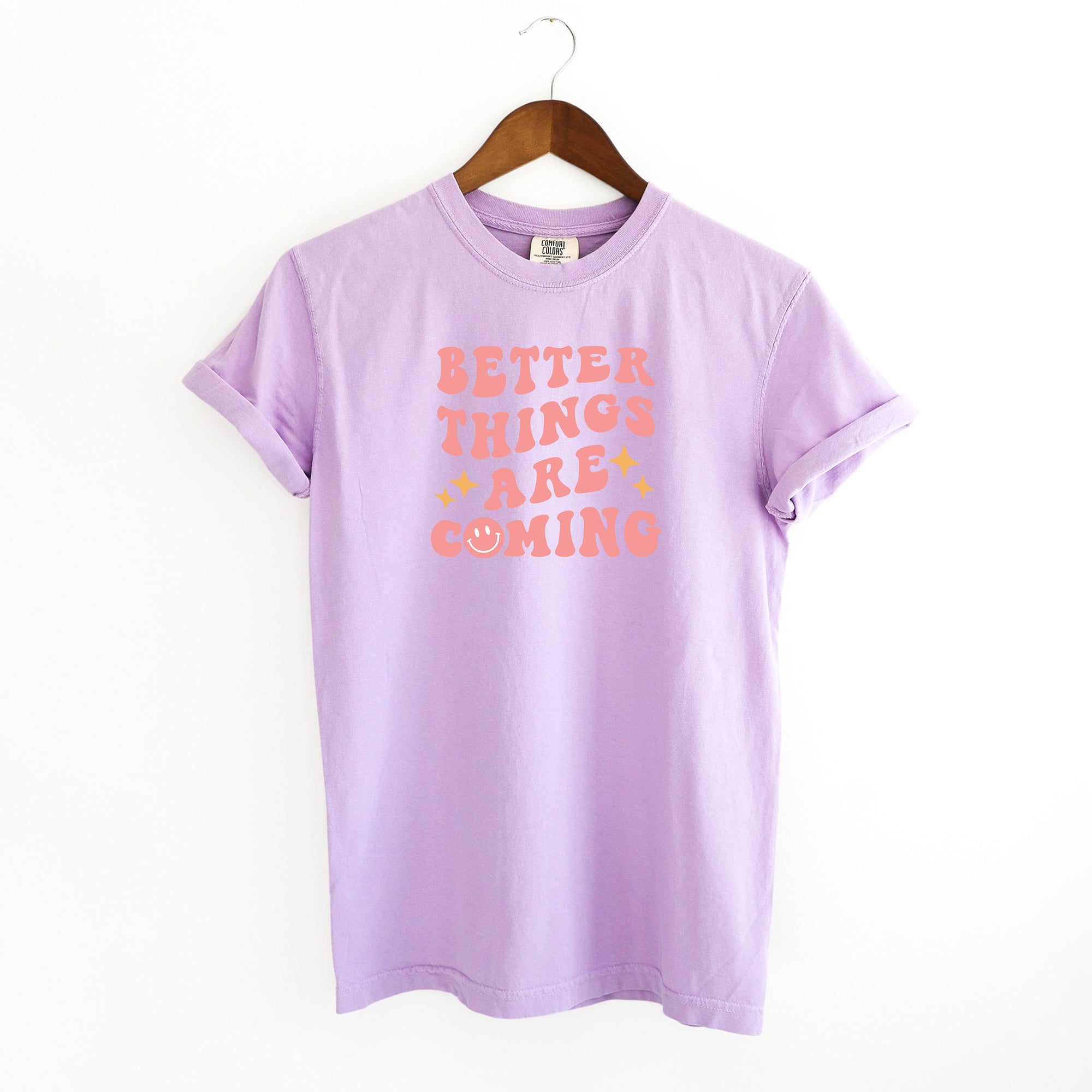 Better Things Are Coming | Garment Dyed Short Sleeve Tee