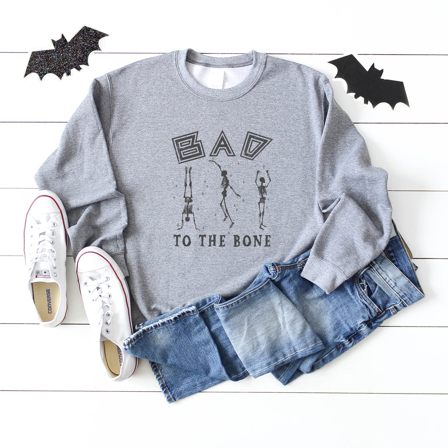 Bad to the Bone | Sweatshirt