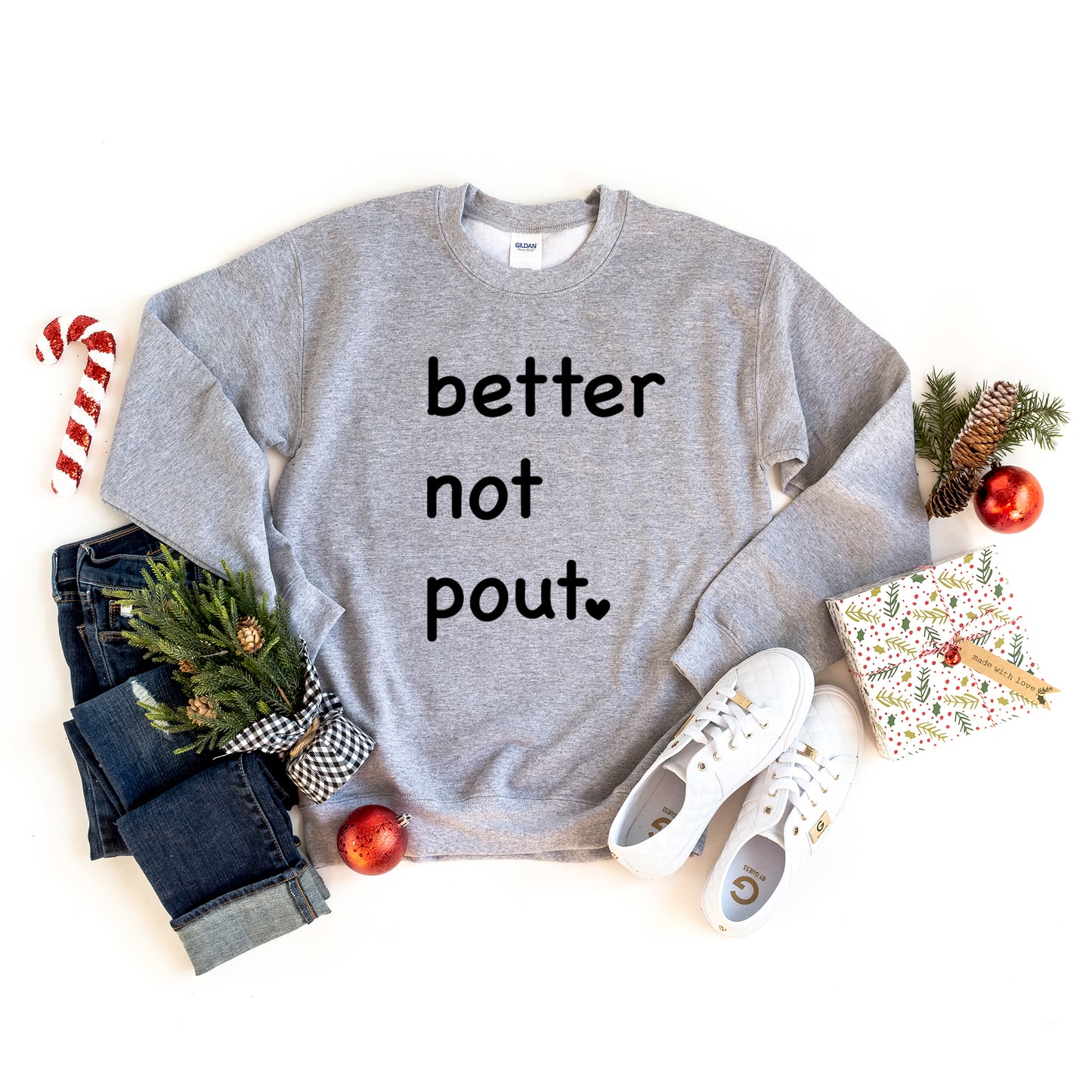 Better Not Pout Heart | Sweatshirt
