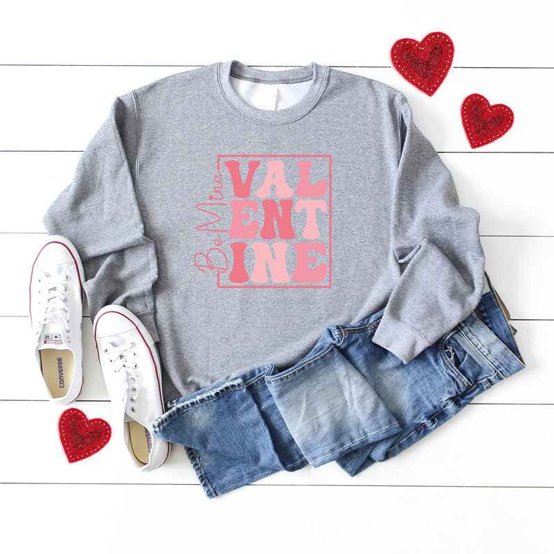 Be Mine Valentine Block | Sweatshirt
