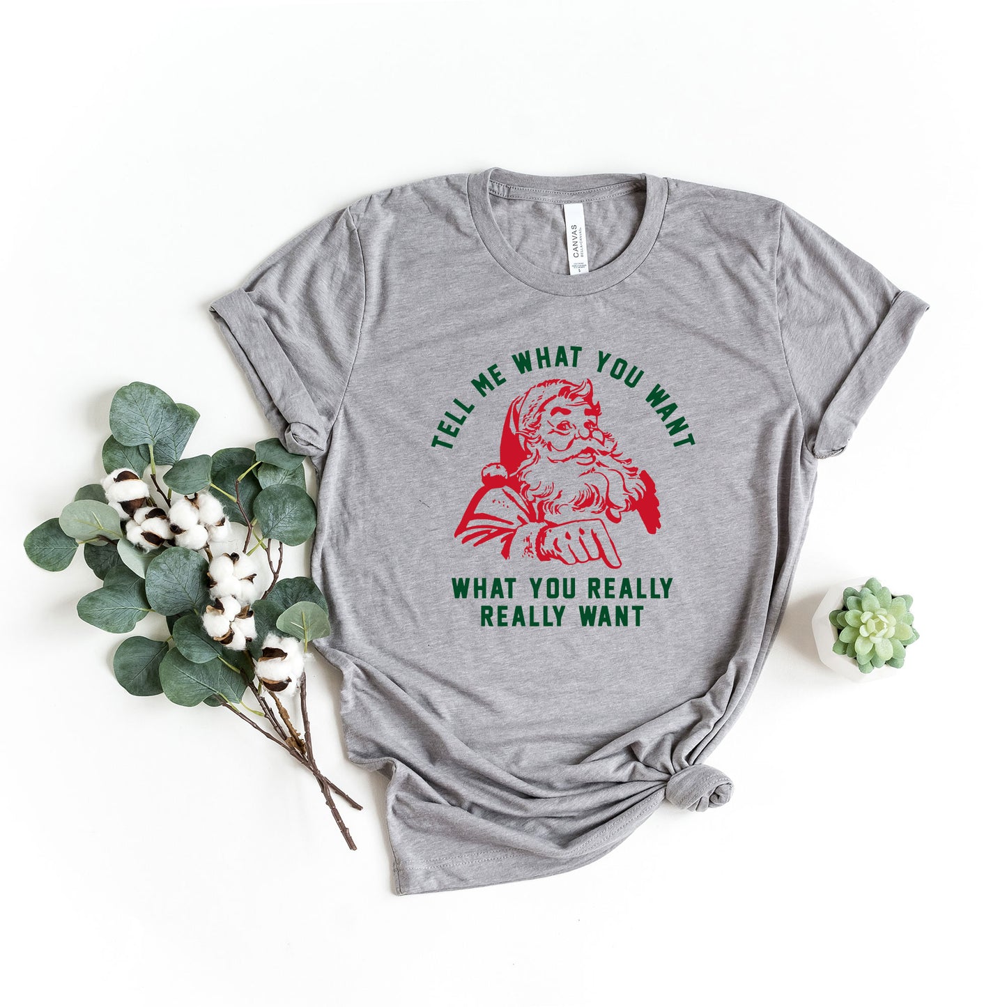 Tell Me What You Want | Short Sleeve Graphic Tee