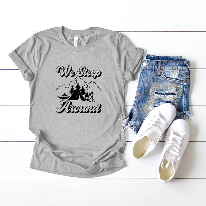 We Sleep Around Campsite | Short Sleeve Graphic Tee