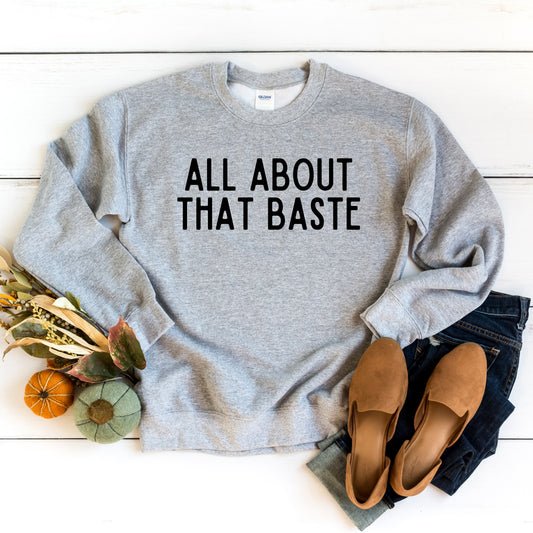 All About That Bate | Sweatshirt