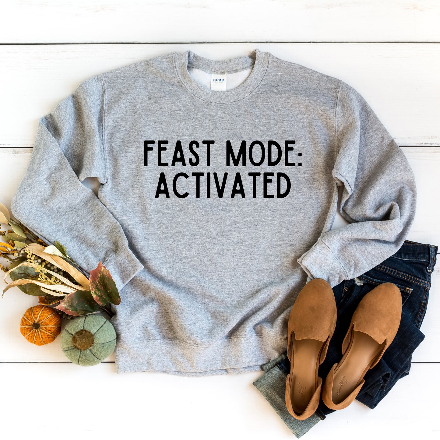 Feast Mode Activated | Sweatshirt