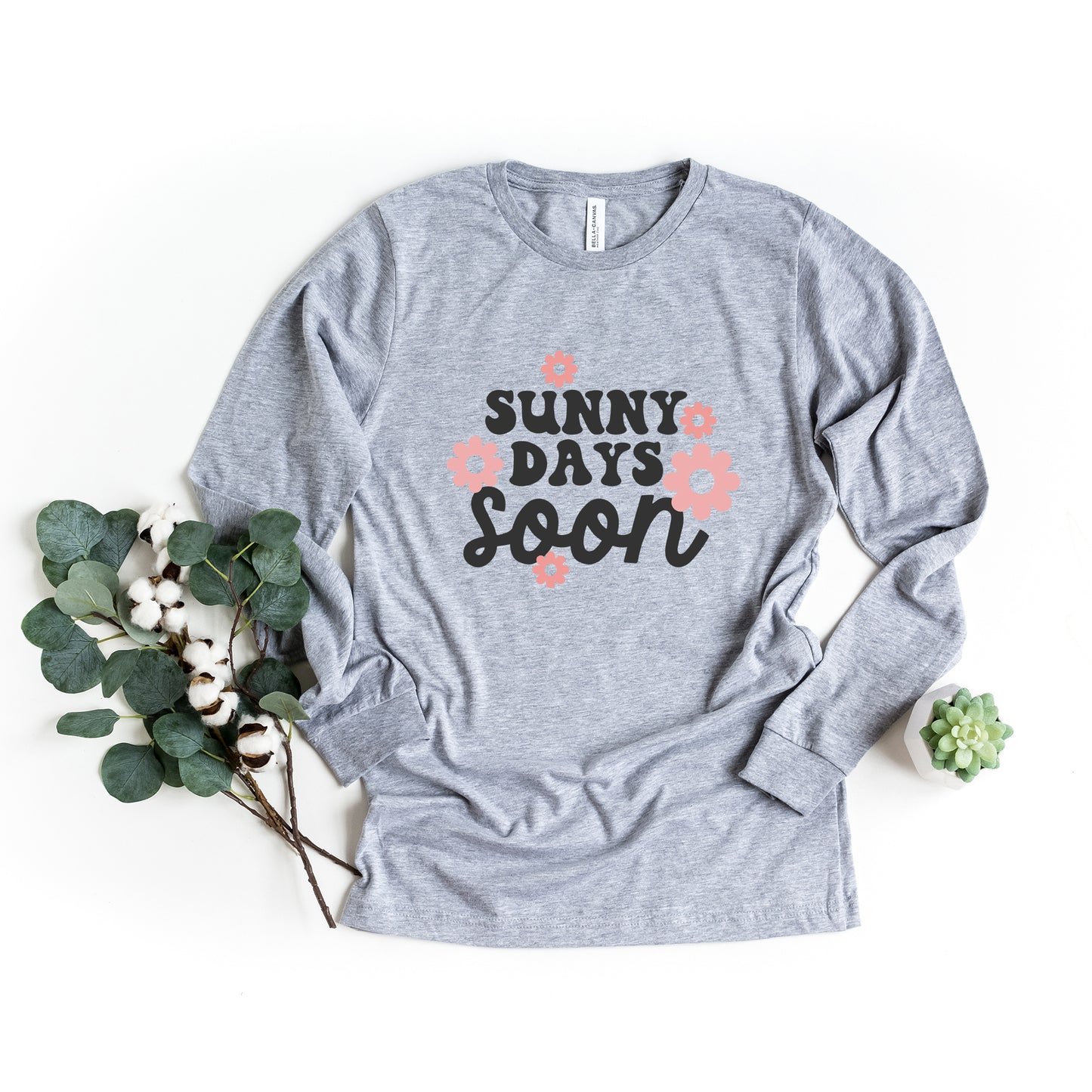 Sunny Days Soon Flowers | Long Sleeve Graphic Tee