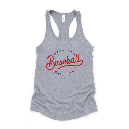 Livin' That Baseball Mom Life | Racerback Tank