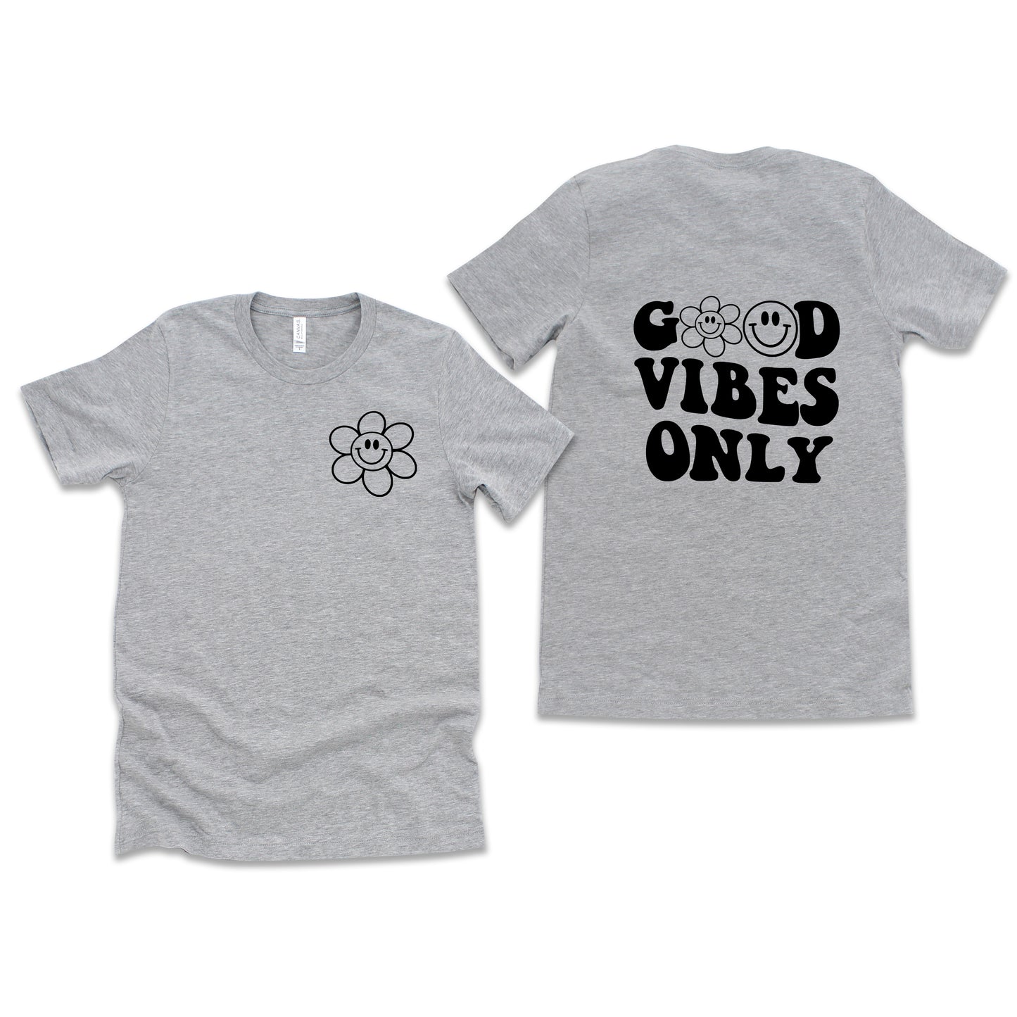 Good Vibes Only Smiley Face | Front & Back Short Sleeve Graphic Tee