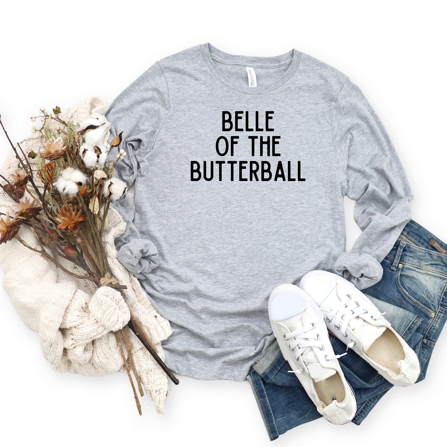 Belle Of The Butterball | Long Sleeve Graphic Tee