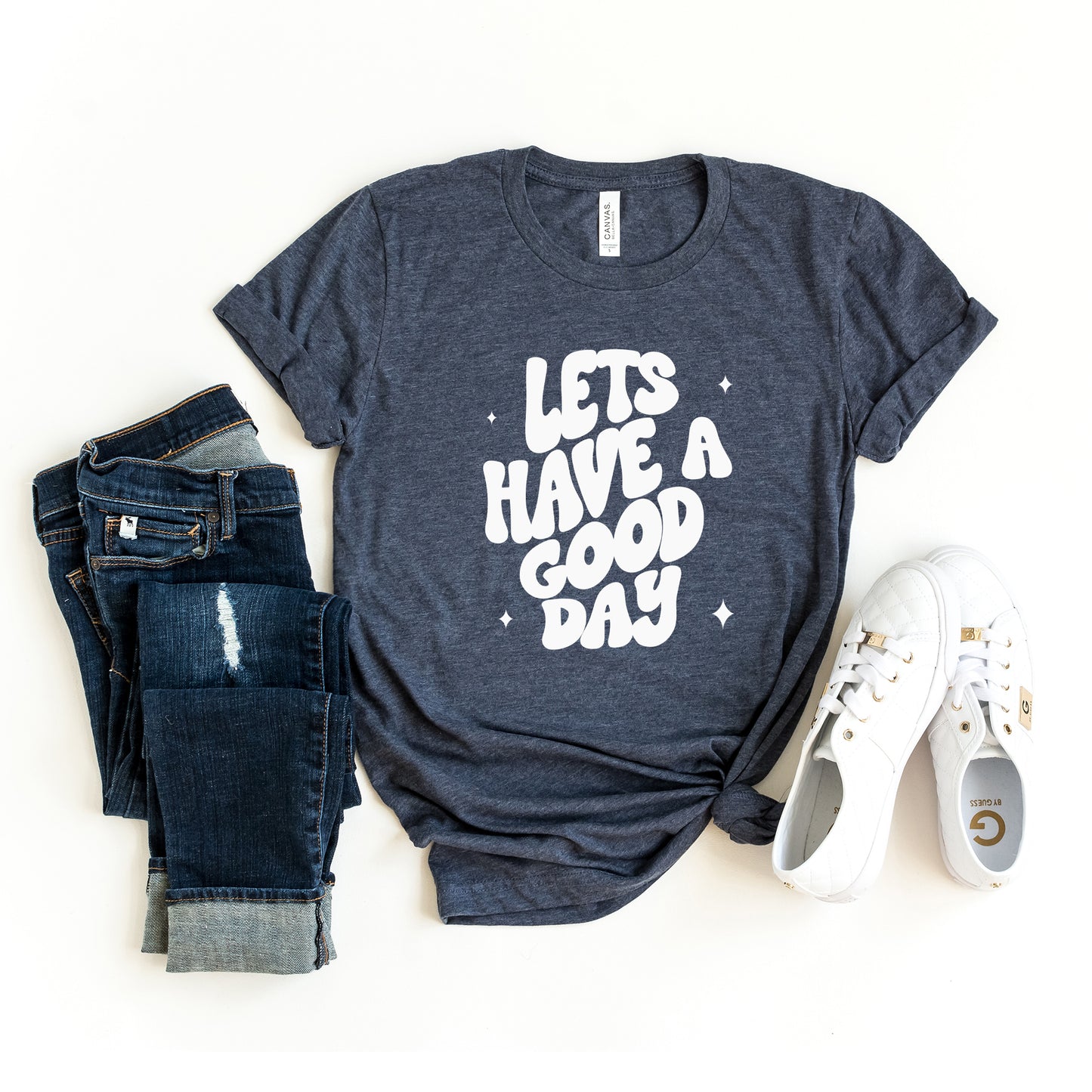 Let's Have A Good Day | Short Sleeve Graphic Tee