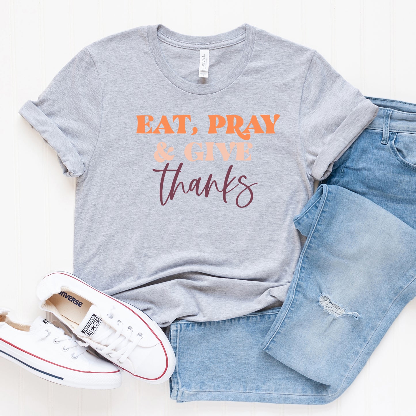 Eat Pray and Give Thanks | Short Sleeve Graphic Tee