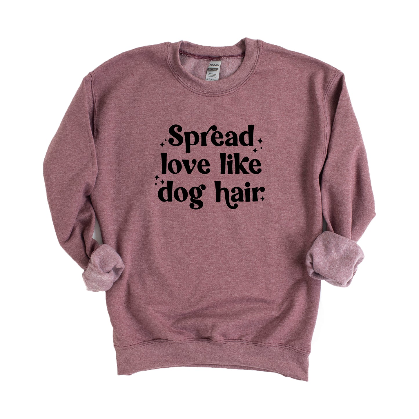 Spread Love Like Dog Hair | Plus Size Sweatshirt