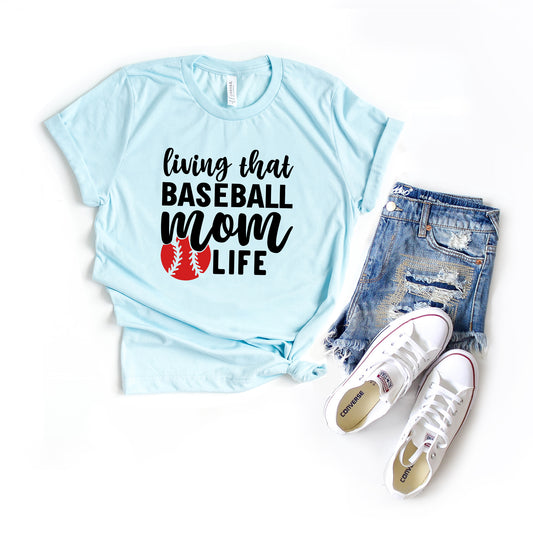 Living That Baseball Mom Life With Ball | Short Sleeve Graphic Tee