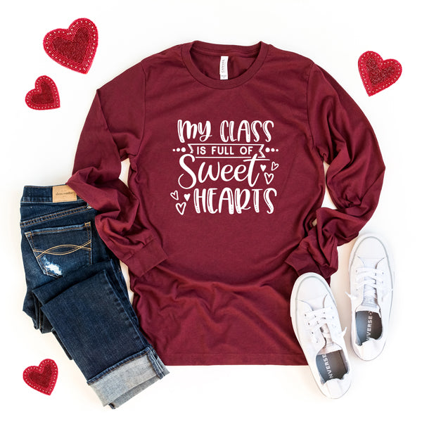 My Class Is Full Of Sweet Hearts | Long Sleeve Graphic Tee