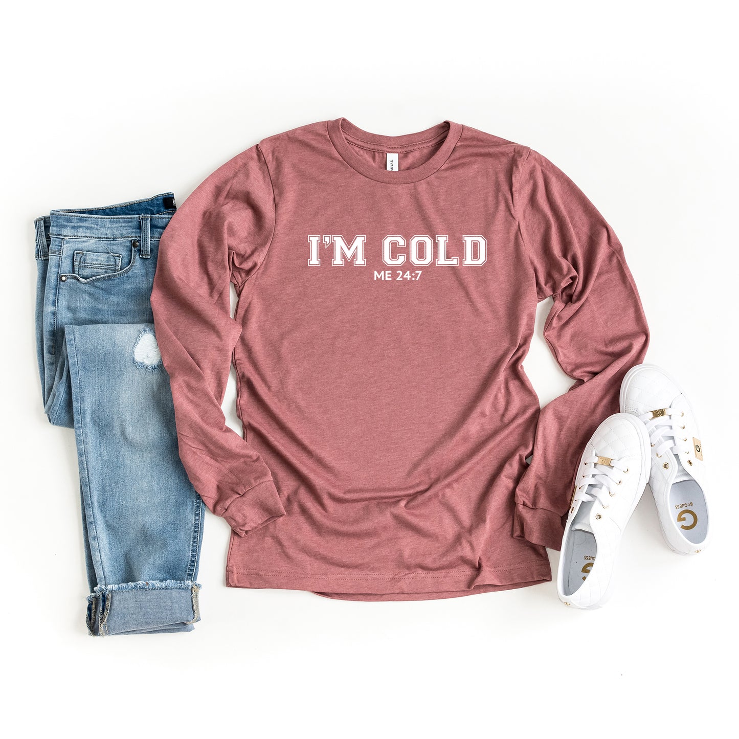 I'm Cold Me 24-7 | Long Sleeve Graphic Tee