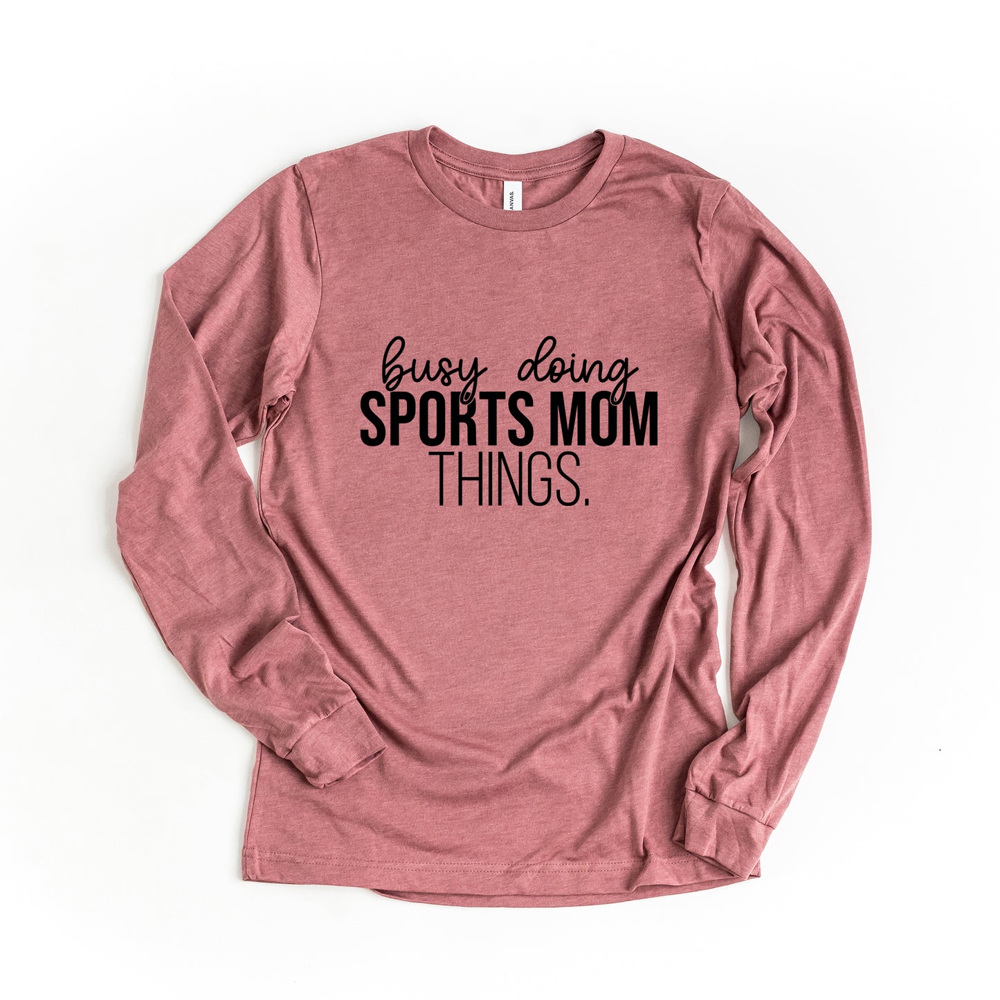 Busy Doing Sports Mom Things | Long Sleeve Graphic Tee