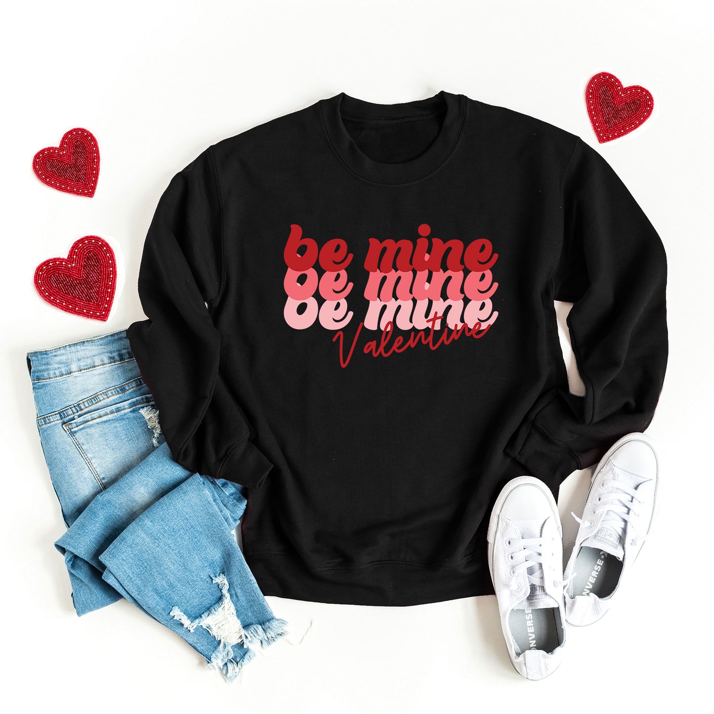 Be Mine Stacked | Sweatshirt
