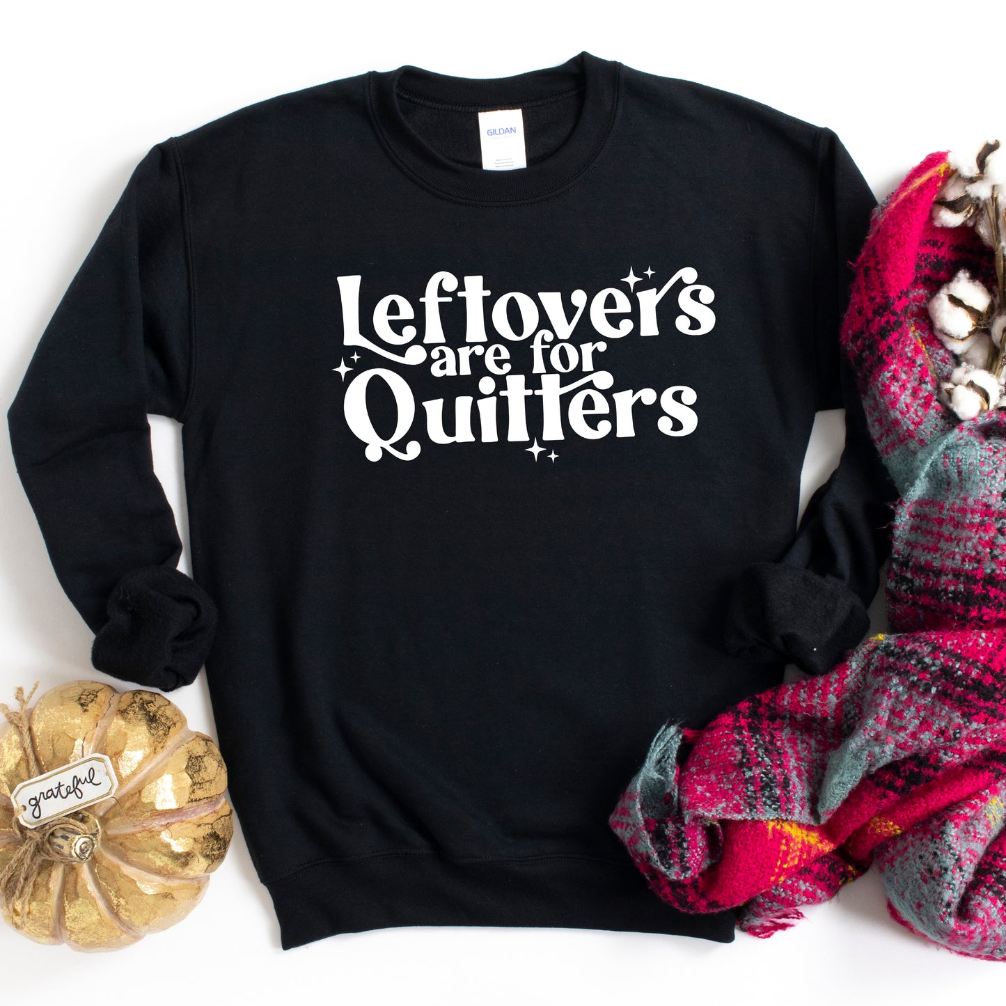 Leftovers Are For Quitters Stars | Sweatshirt