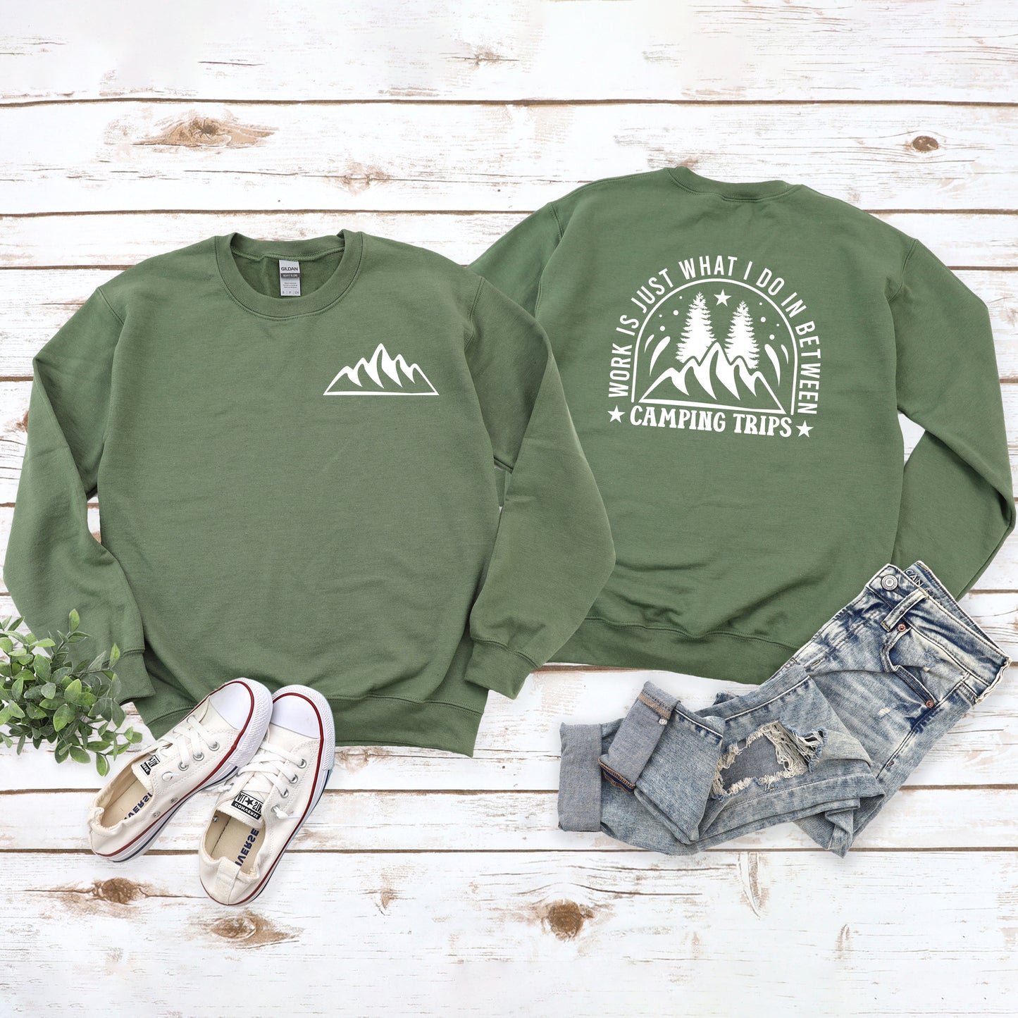 Work Between Camping Trips | Front and Back Sweatshirt