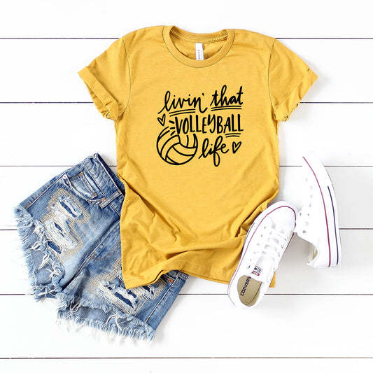 Livin' that Volleyball Life | Short Sleeve Graphic Tee