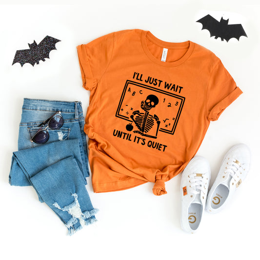 Wait Until It's Quiet Apple | Short Sleeve Graphic Tee | Halloween