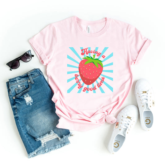 Having A Berry Good Time | Short Sleeve Graphic Tee