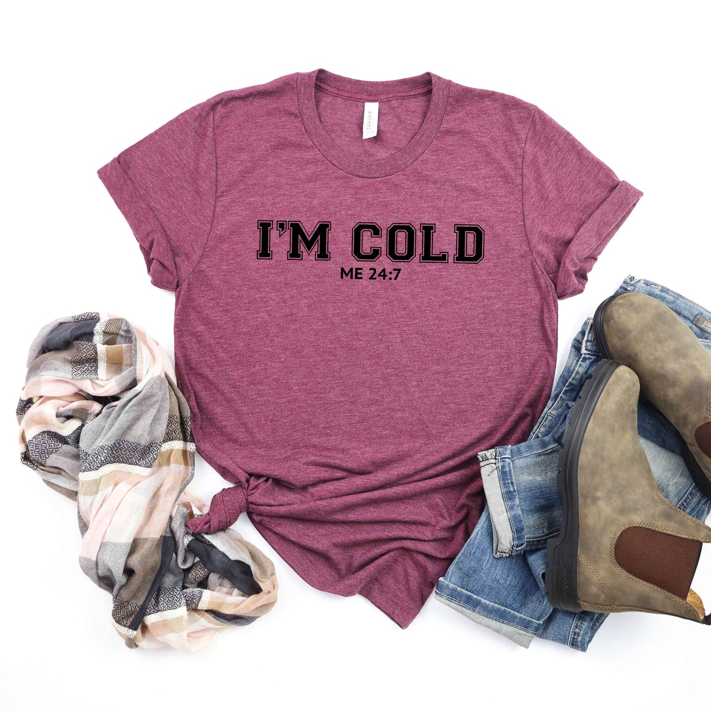 I'm Cold Me 24-7 | Short Sleeve Graphic Tee