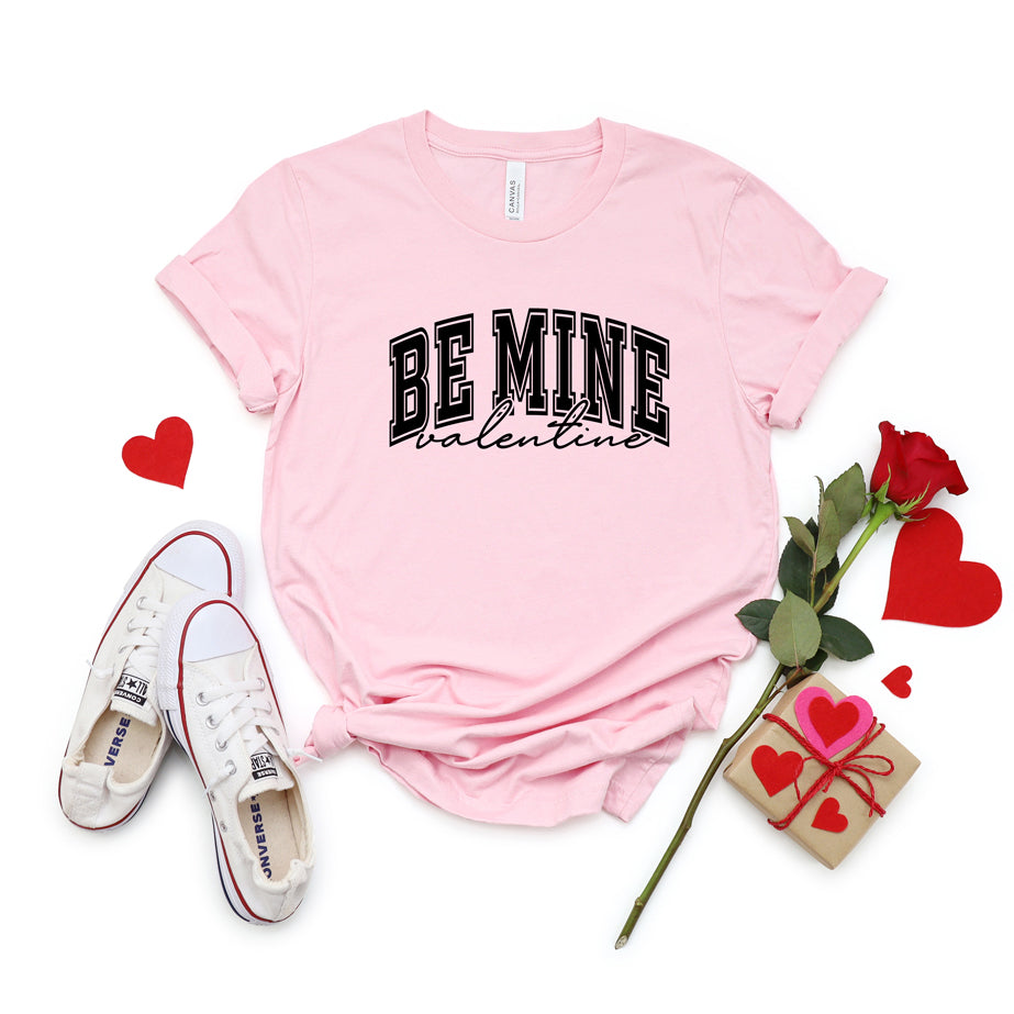 Be Mine Valentine Varsity | Short Sleeve Graphic Tee