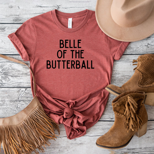 Belle Of The Butterball | Short Sleeve Graphic Tee