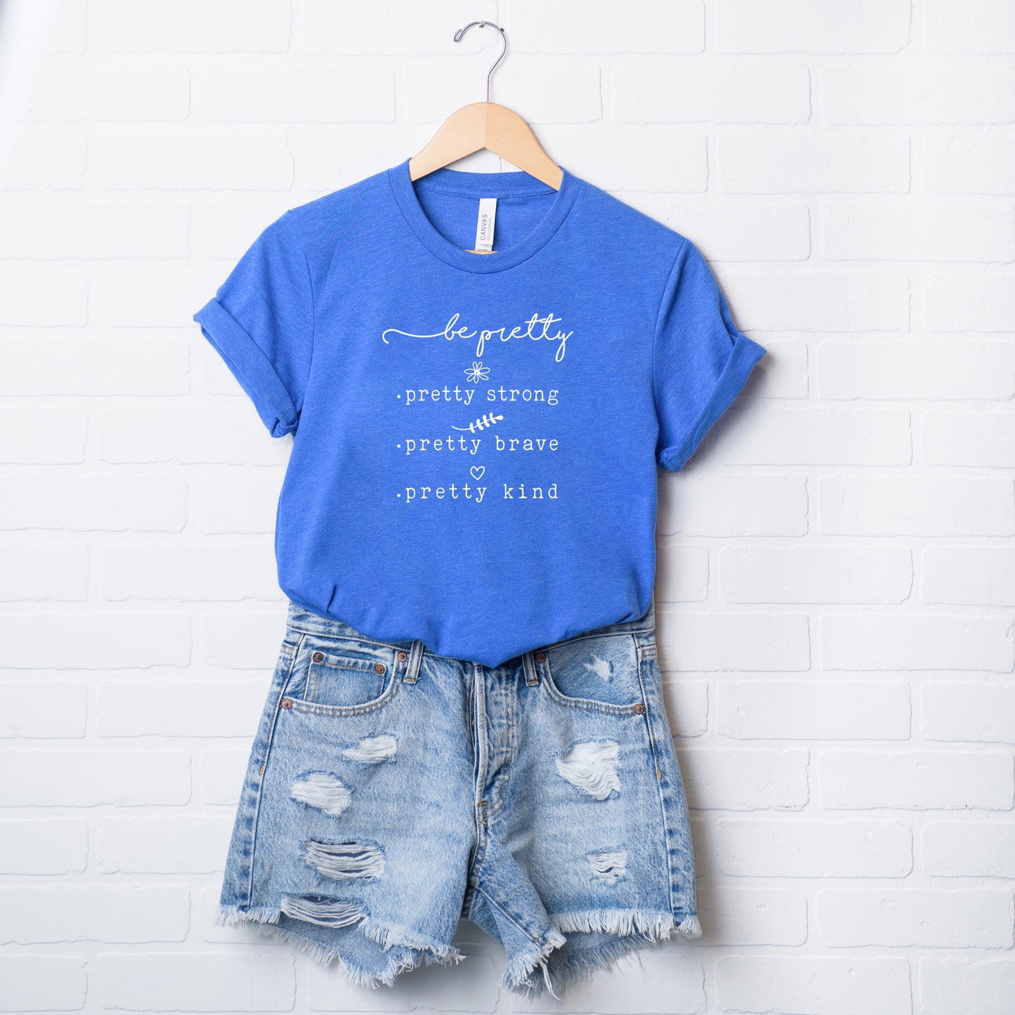 Be Pretty | Short Sleeve Graphic Tee