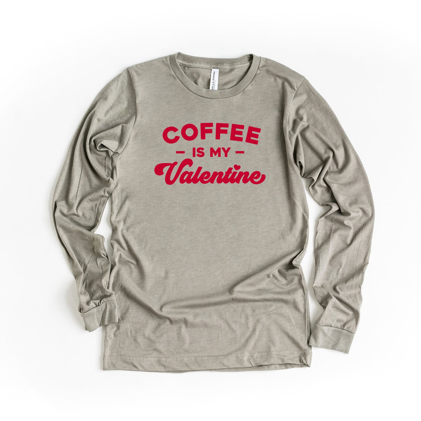 Coffee Is My Valentine | Long Sleeve Graphic Tee