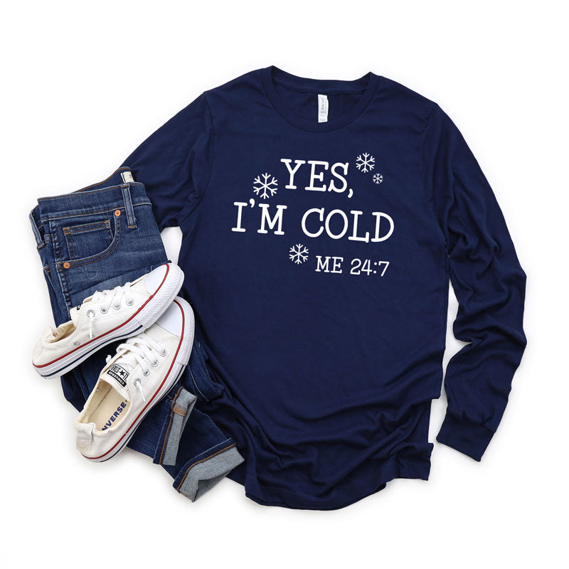 Yes I'm Cold | Long Sleeve Graphic Tee