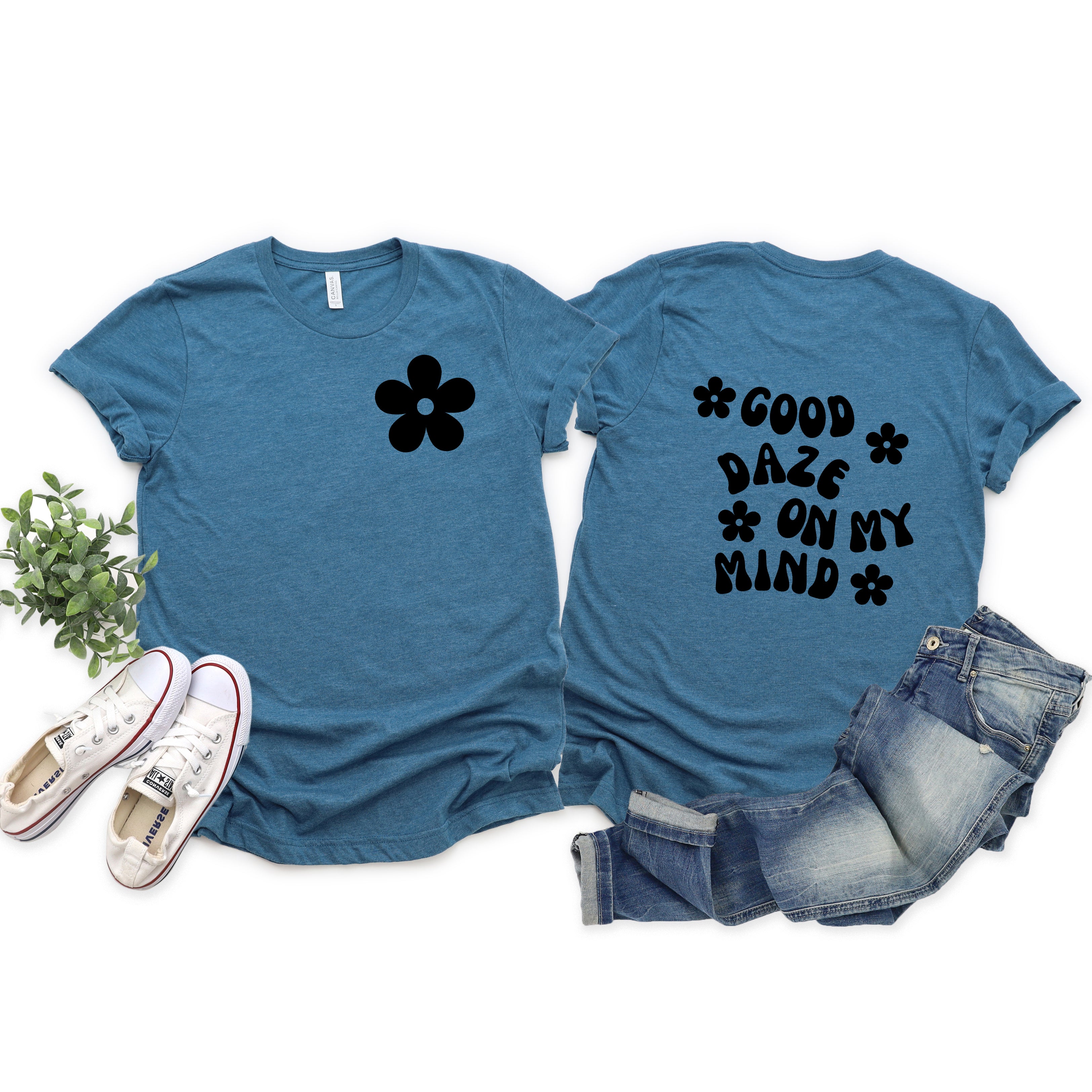 Good Daze On My Mind Flowers | Front & Back Short Sleeve Graphic Tee