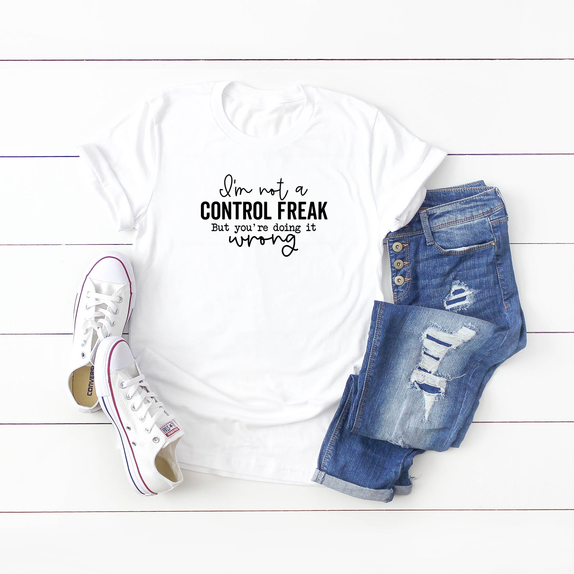 I'm Not a Control Freak | Short Sleeve Graphic Tee