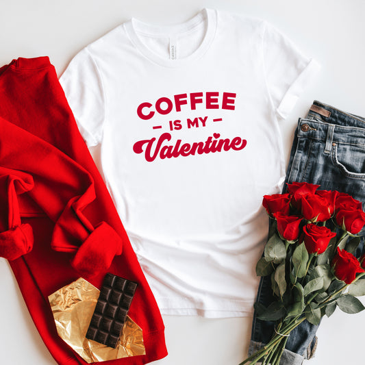 Coffee Is My Valentine | Short Sleeve Graphic Tee