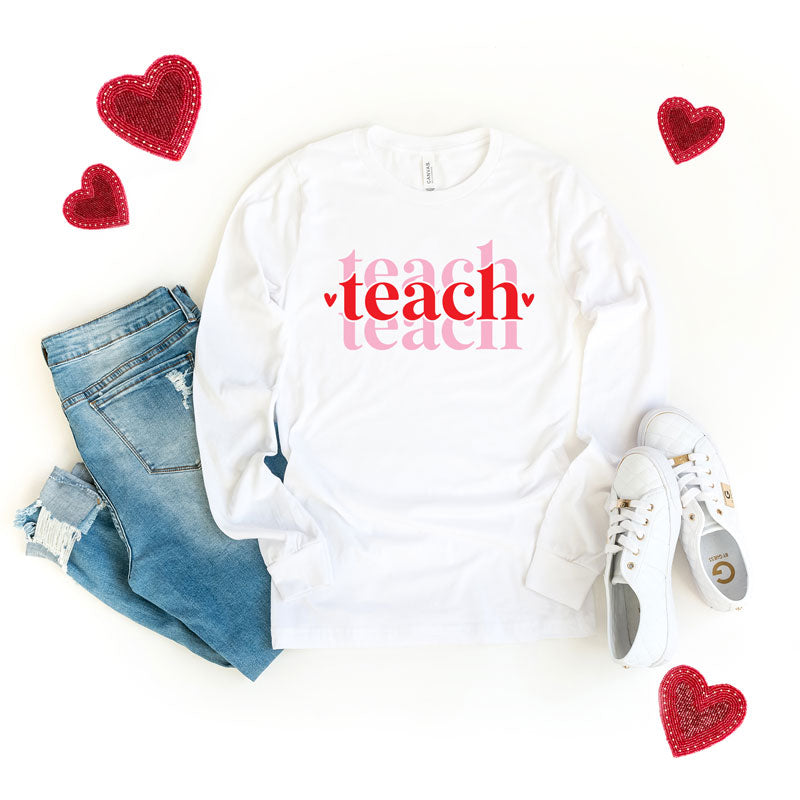 Teach Stacked With Hearts | Long Sleeve Graphic Tee
