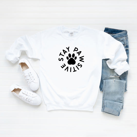 Stay Pawsitive Paw | Sweatshirt