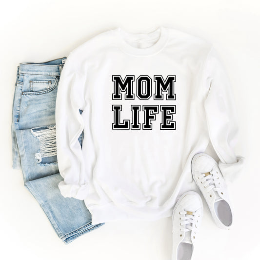 Mom Life  | Sweatshirt