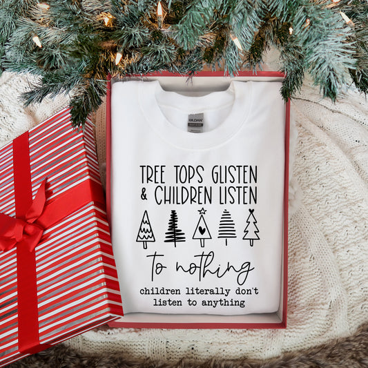 Tree Tops Glisten and Children Listen to Nothing | Sweatshirt