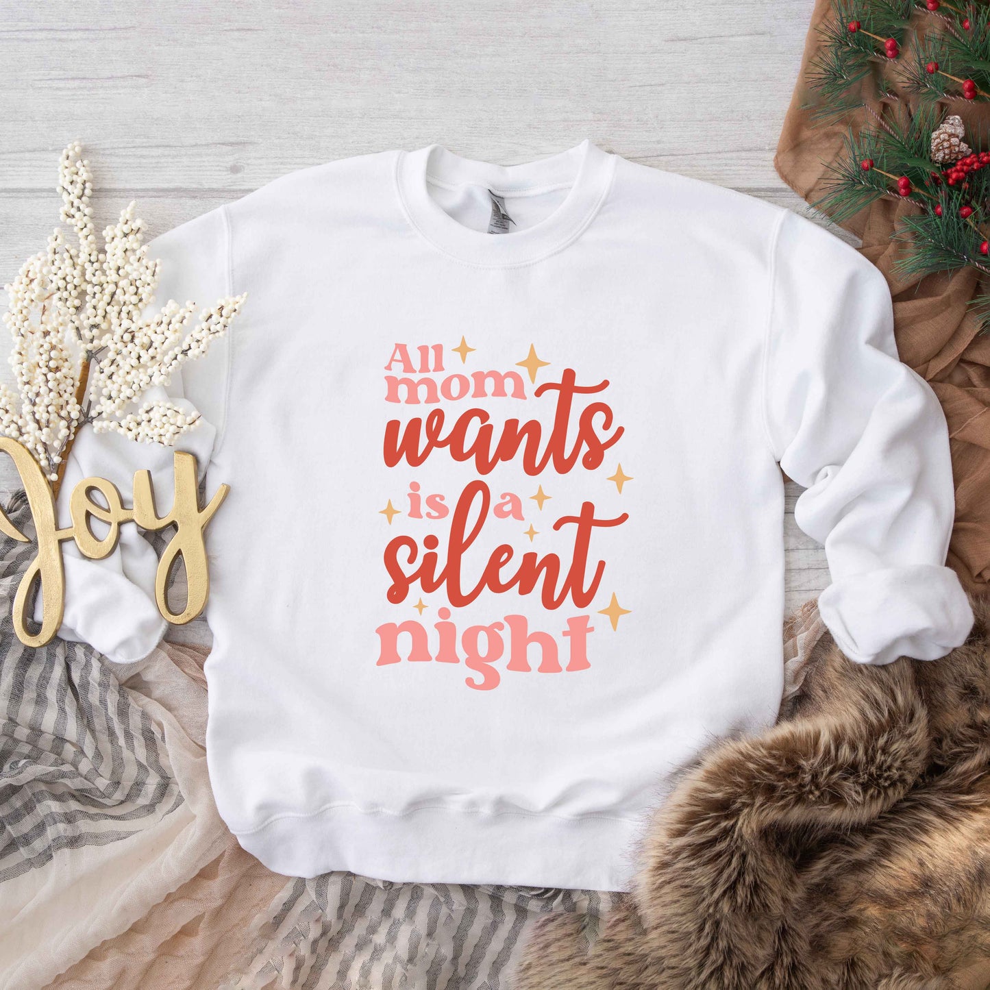 Mom Wants A Silent Night | Sweatshirt
