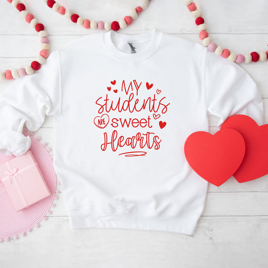 My Students Are Sweet Hearts | Sweatshirt