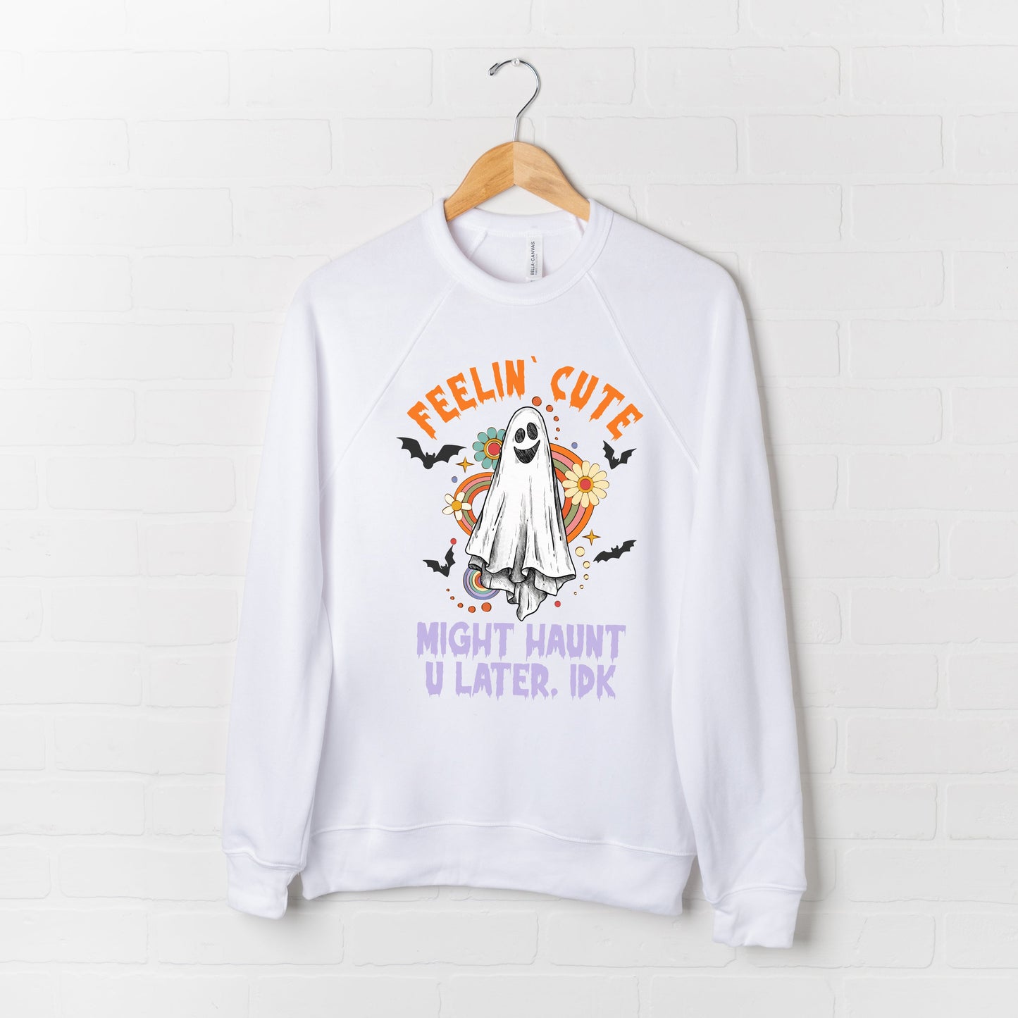 Might Haunt U Later | Bella Canvas Sweatshirt