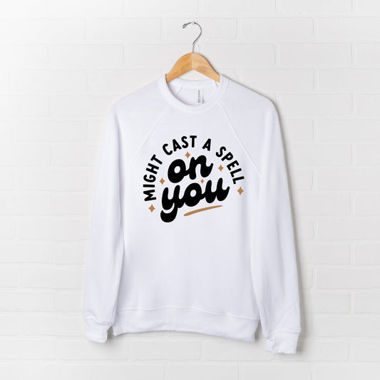 Might Cast A Spell On You | Bella Canvas Sweatshirt