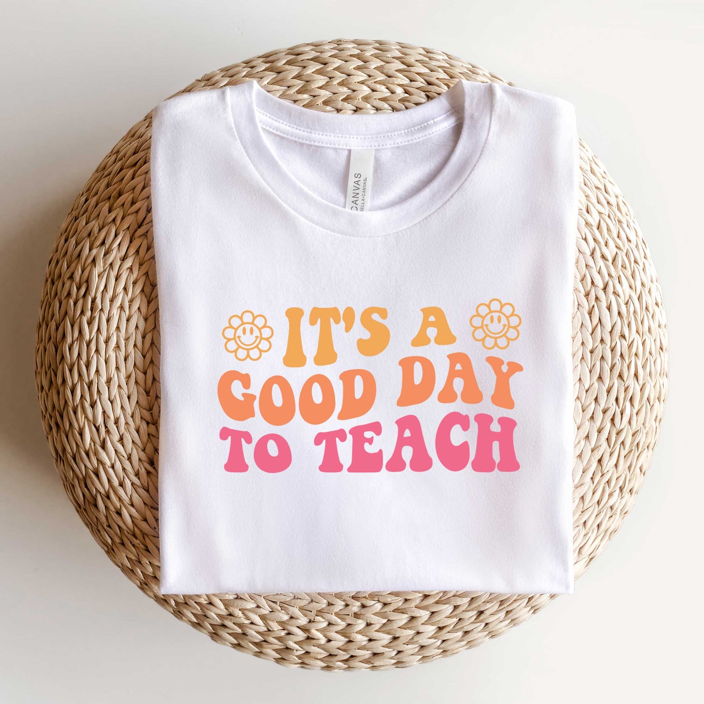 It's a Good Day to Teach | Short Sleeve Graphic Tee