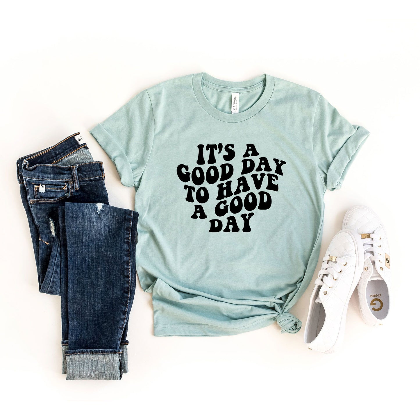 It's a Good Day to Have a Good Day | Short Sleeve Graphic Tee